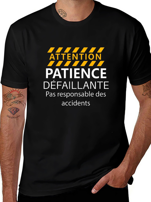 Attention Patience Défaillante T-Shirt