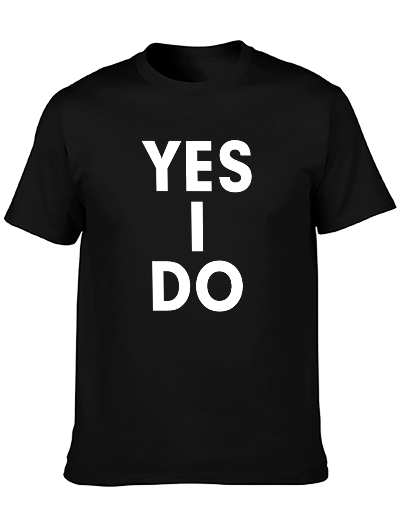 Yes I Do T-Shirt - Classic Black Cotton Tee